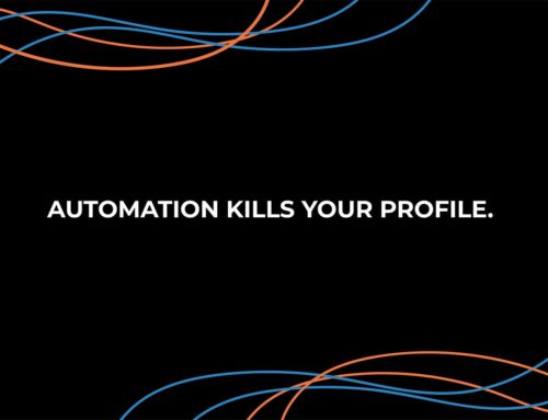 Automation Kills Your Profile