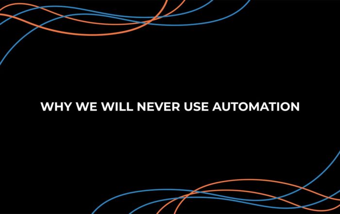 why-we-will-never-use-automation-01