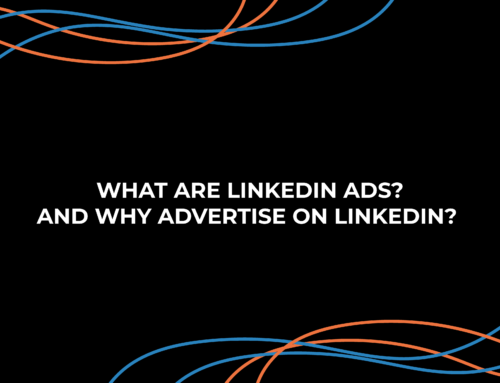 What are LinkedIn Ads? And why advertise on LinkedIn? 