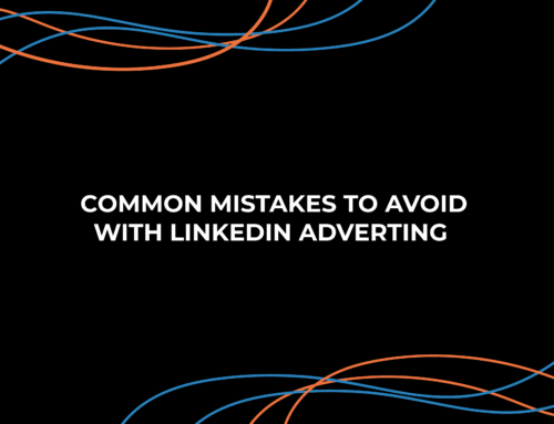 Common Mistakes to Avoid with LinkedIn Advertising