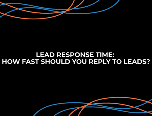 Lead Response Time: How Fast Should You Reply To Leads?