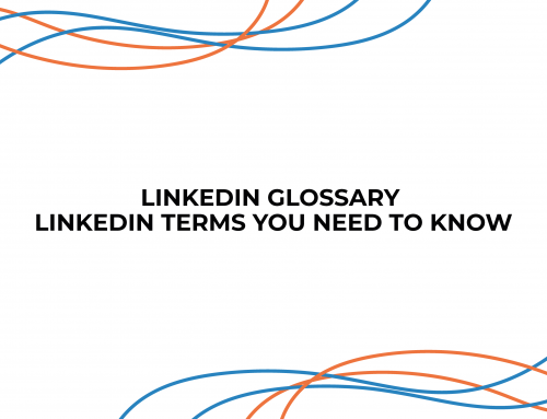 LinkedIn Glossary | LinkedIn Terms You Need To Know