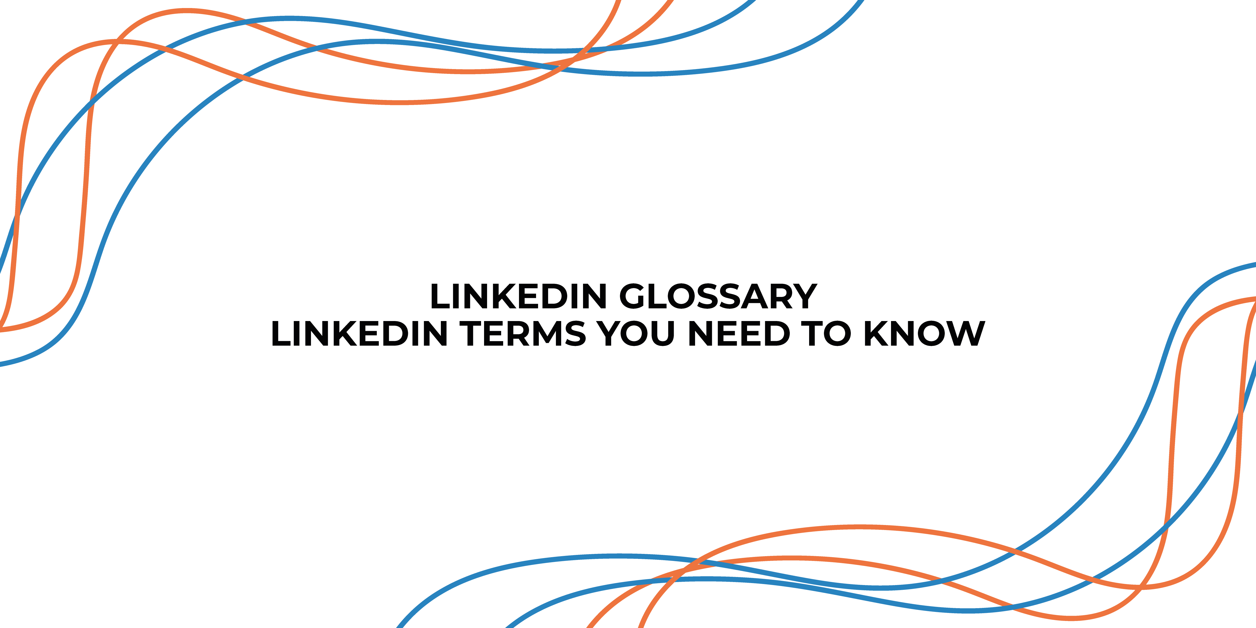 LinkedIn Glossary Graphic