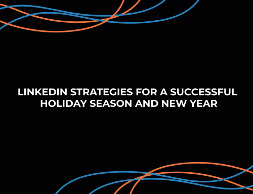 LinkedIn Strategies for a Successful Holiday Season and New Year
